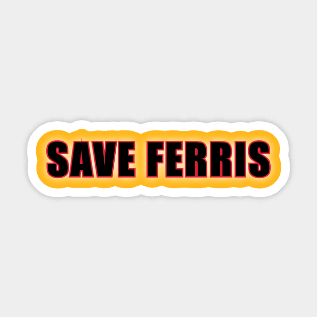 Save Ferris Sticker by Elvira Khan